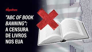 "ABCs of Book Banning": Entenda a censura de livros nos EUA e cenário no Brasil