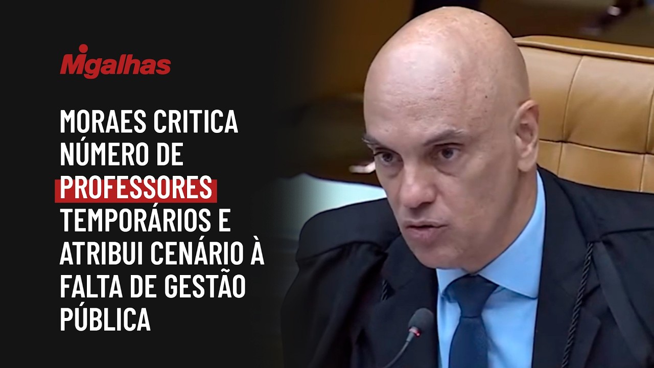Moraes critica número de professores temporários e atribui cenário à falta de gestão pública