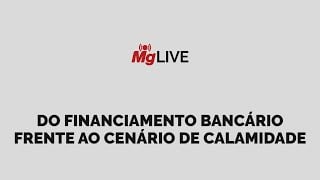 Do Financiamento Bancário frente ao cenário de calamidade