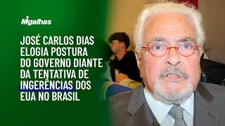 José Carlos Dias elogia postura do governo diante da tentativa de ingerências dos EUA no Brasil