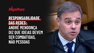 Responsabilidade das redes: André Mendonça diz que ideias devem ser combatidas, não pessoas