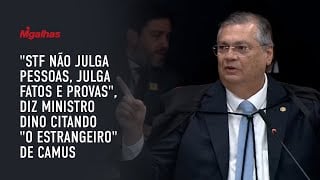 "STF não julga pessoas, julga fatos e provas", diz ministro Dino citando "O Estrangeiro" de Camus