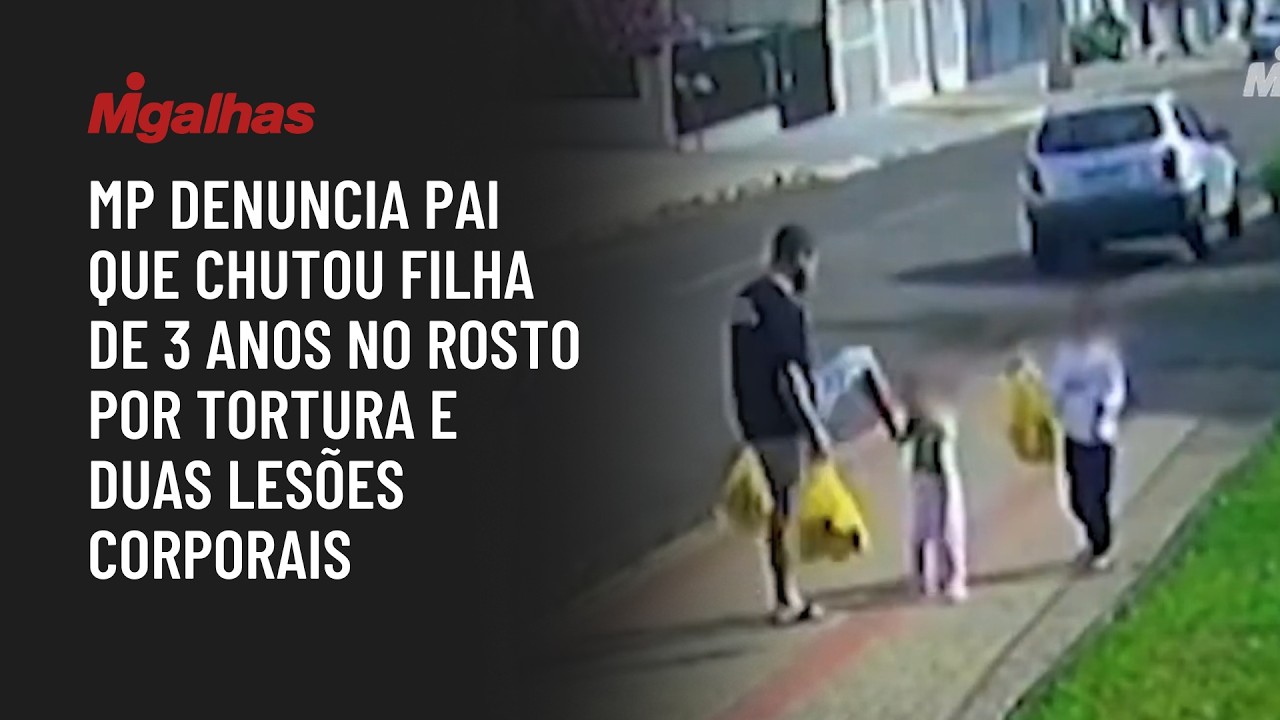 MP denuncia pai que chutou filha de 3 anos no rosto por tortura e duas lesões corporais
