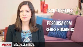 Caso Tuskegee - Pesquisa com seres humanos