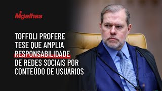 Ministro Toffoli profere tese que amplia responsabilidade de redes sociais por conteúdo de usuários Ministro Toffoli profere tese que amplia responsabilidade de redes sociais por conteúdo de usuários