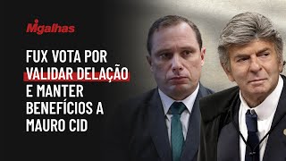 Fux vota por validar delação e manter benefícios a Mauro Cid: "mudar de entendimento é evoluir" Fux vota por validar delação e manter benefícios a Mauro Cid: "mudar de entendimento é evoluir"