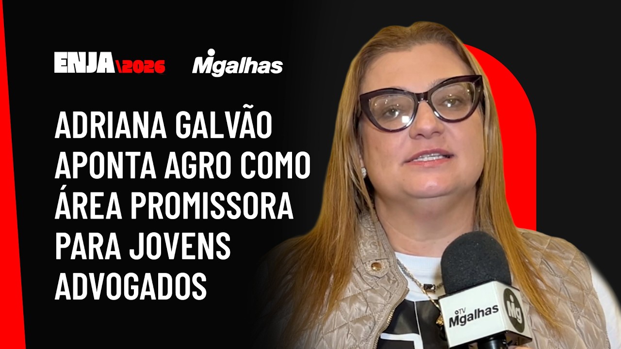 Adriana Galvão aponta agro como área promissora para jovens advogados