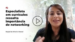 Especialista em currículos ressalta importância de networking