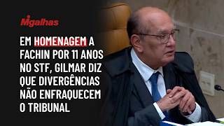 Em homenagem a Fachin por 11 anos no STF, Gilmar diz que divergências não enfraquecem o tribunal