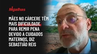 Mães no cárcere têm mais dificuldade para remir pena devido a cuidados maternos, diz Sebastião Reis. Mães no cárcere têm mais dificuldade para remir pena devido a cuidados maternos, diz Sebastião Reis.