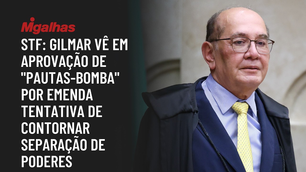 STF: Gilmar vê em aprovação de "pautas-bomba" por emenda tentativa de contornar separação de Poderes