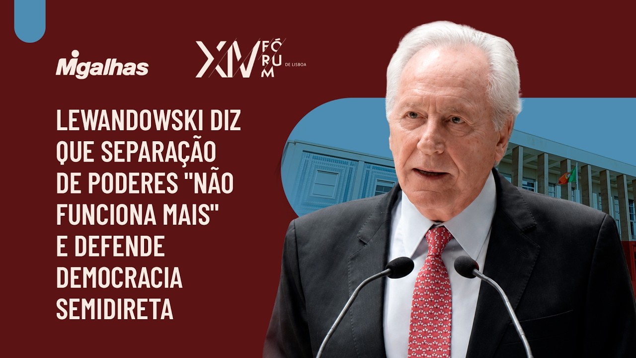 Lewandowski diz que separação de Poderes "não funciona mais" e defende democracia semidireta