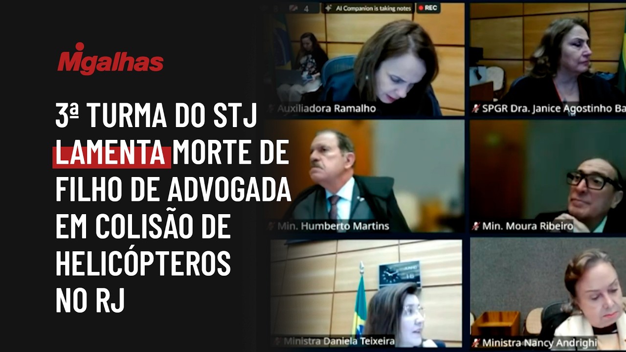 3ª turma do STJ lamenta morte de filho de advogada em colisão de helicópteros no RJ