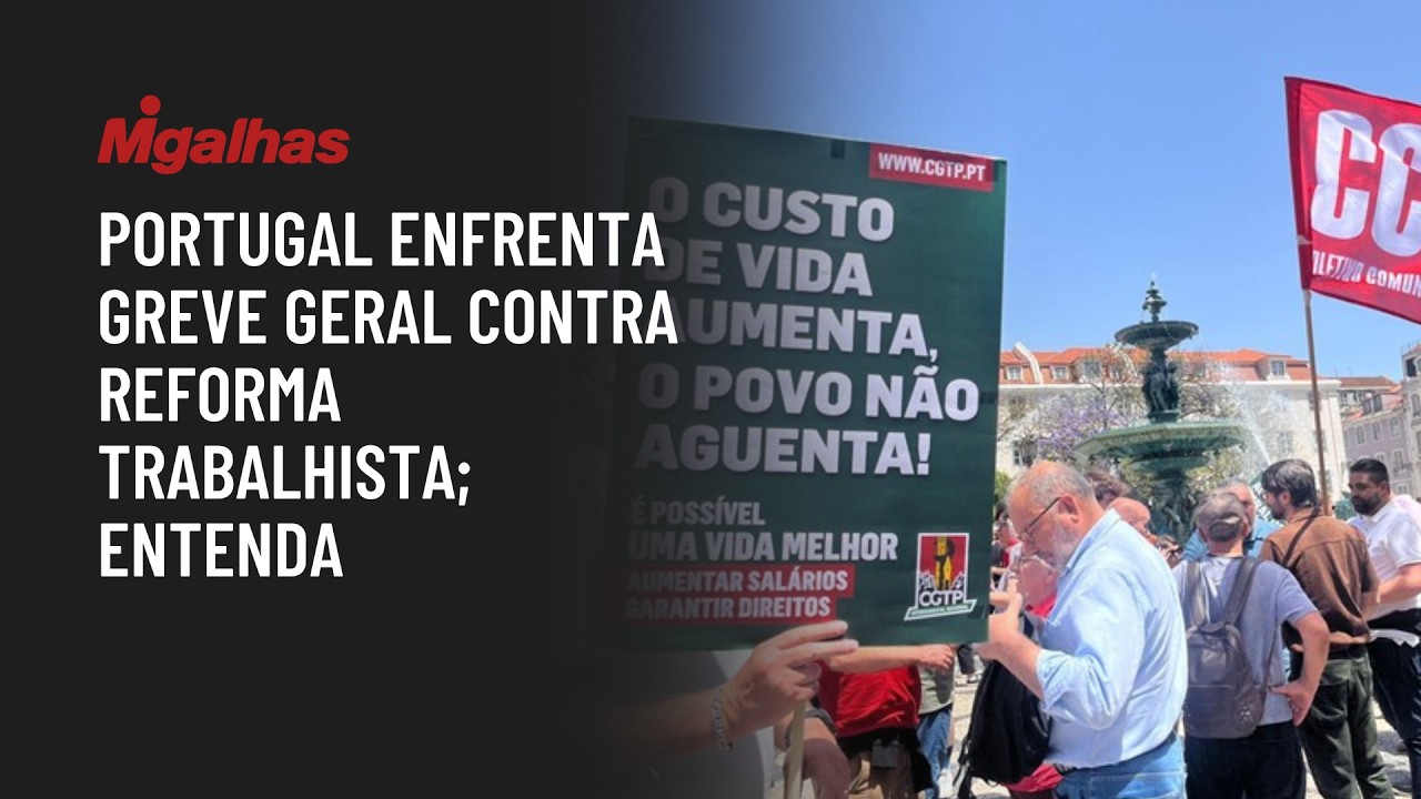 Portugal enfrenta greve geral contra reforma trabalhista; entenda