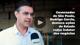 Governador de São Paulo, Rodrigo Garcia, destaca ações do Estado como indutor dos negócios