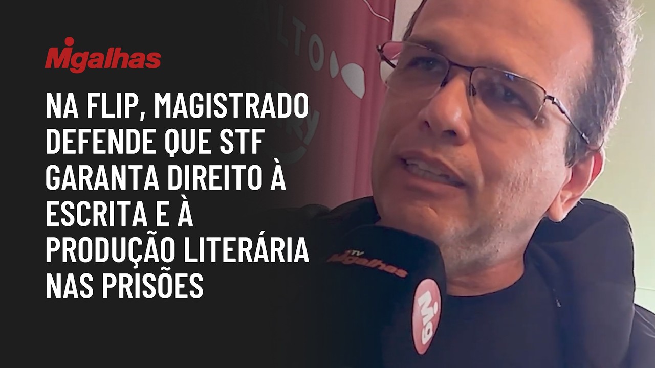 Na Flip, magistrado defende que STF garanta direito à escrita e à produção literária nas prisões