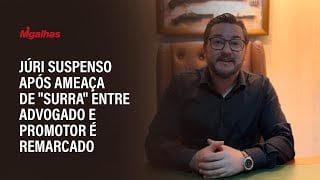 Júri suspenso após ameaça de "surra" entre advogado e promotor é remarcado; defesa do réu nega crime