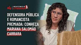 Defensora pública e romancista premiada: Conheça Mariana Salomão Carrara