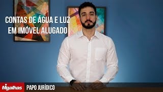 Papo Jurídico - Contas de água e luz em imóvel alugado