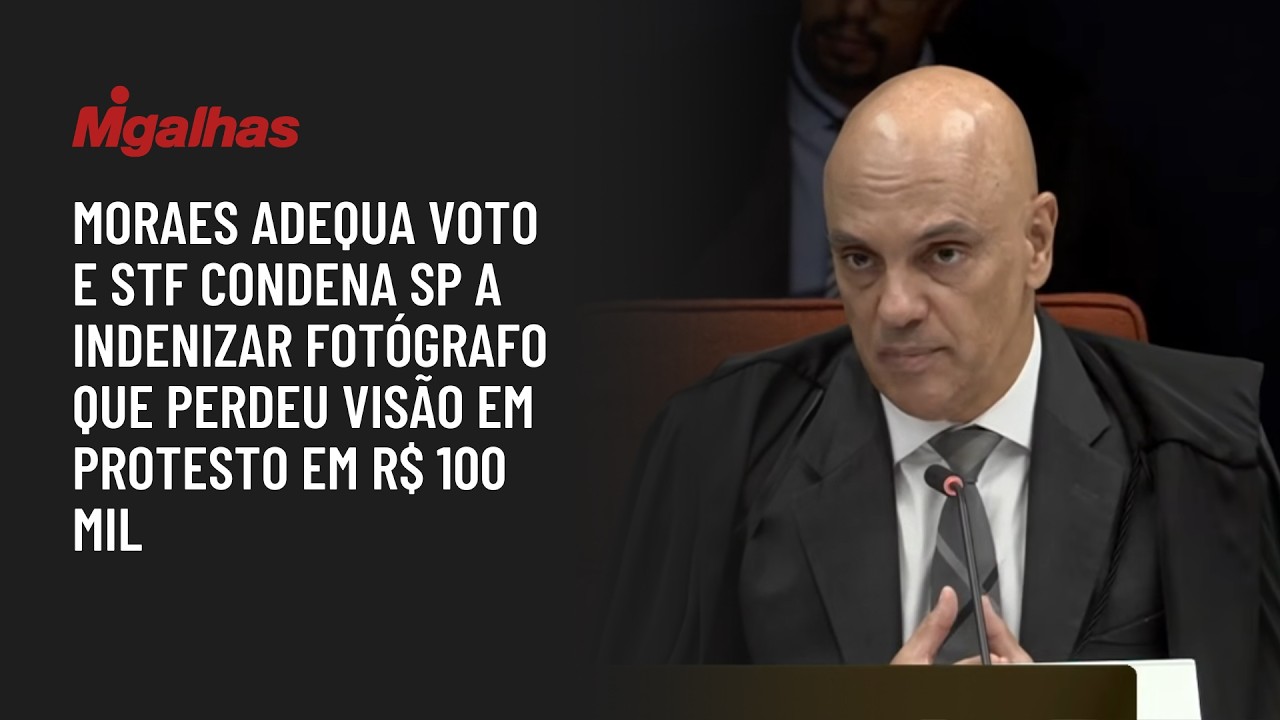 Moraes adequa voto e STF condena SP a indenizar fotógrafo que perdeu visão em protesto em R$ 100 mil