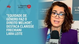 "Equidade de gênero faz o Direito melhor", destaca Clarisse Frechiani Lara Leite