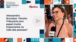 Alessandra Brandao: "Direito Tributário tem papel muito importante na vida&nbsp;das&nbsp;pessoas"