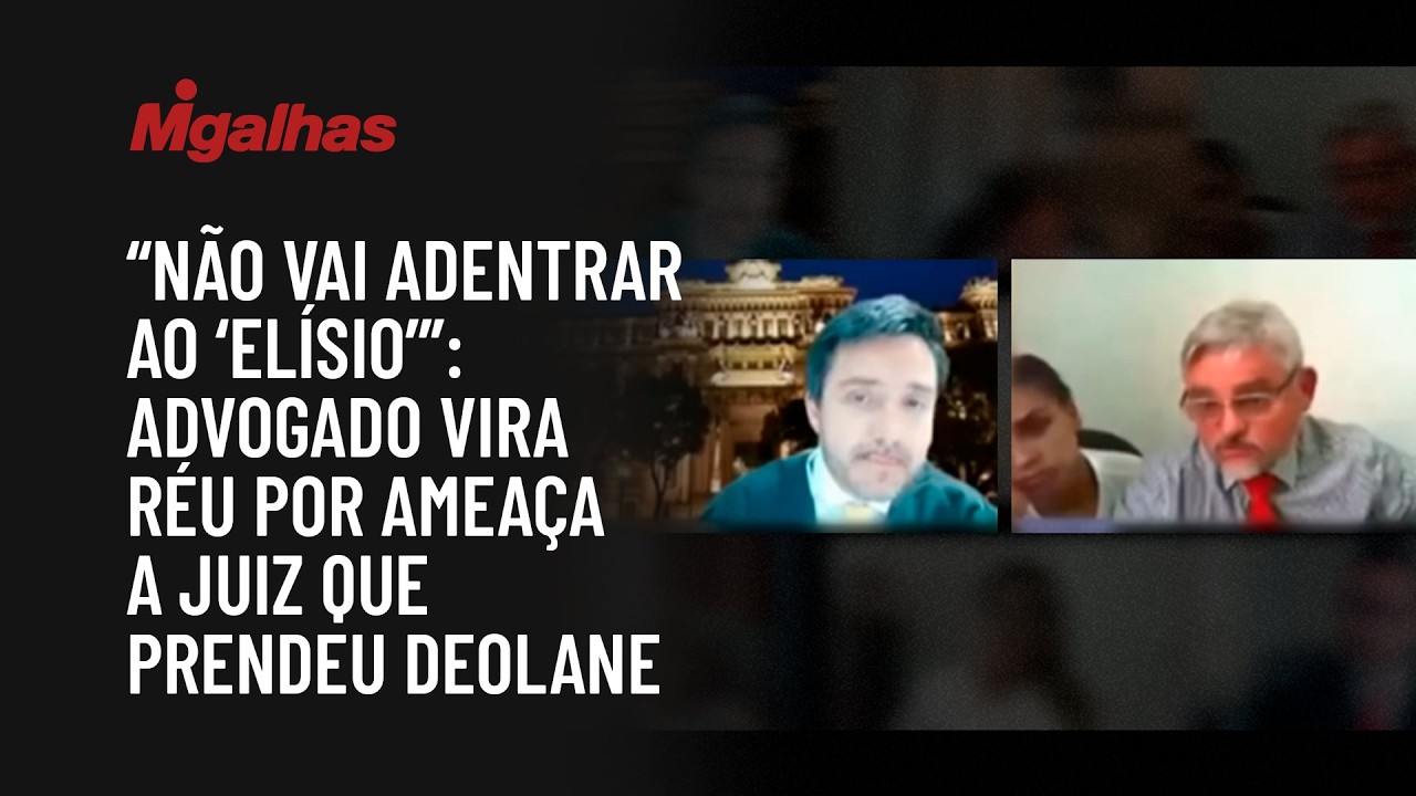 "Não vai adentrar ao 'Elísio'": Advogado vira réu por ameaça a juiz que prendeu Deolane
