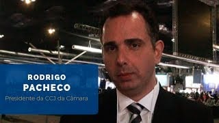 Rodrigo Pacheco | Presidente da CCJ da Câmara