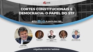 Webinar Cortes Constitucionais e Democracia: o papel do STF Webinar Cortes Constitucionais e Democracia: o papel do STF