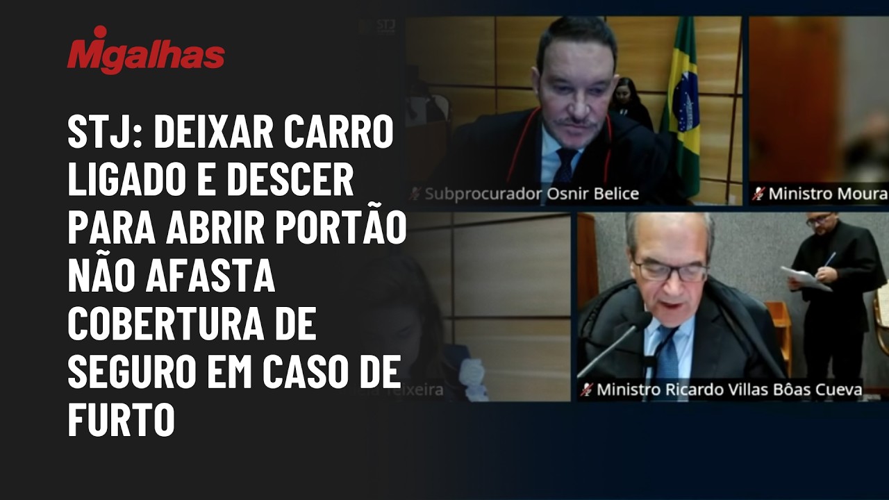 STJ: Deixar carro ligado e descer para abrir portão não afasta cobertura de seguro em caso de furto