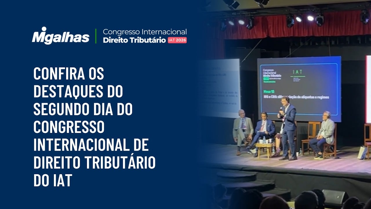 Confira os destaques do segundo dia do Congresso Internacional de Direito Tributário do IAT