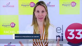 Rachel Magrini - Candidata à presidência da OAB/MS