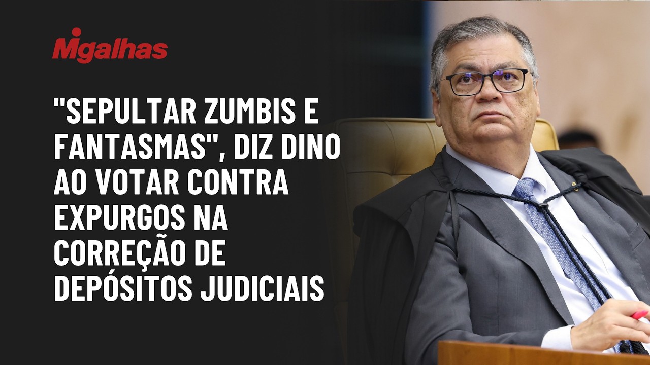"Sepultar zumbis e fantasmas", diz Dino ao votar contra expurgos na correção de depósitos judiciais