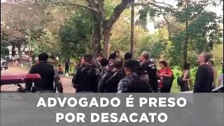Advogado é preso por desacato após confusão com PMs Advogado é preso por desacato após confusão com PMs