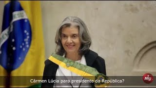 Cármen Lúcia para presidente da República?
