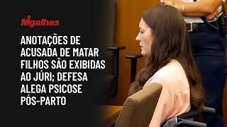 Anotações de acusada de matar 3 filhos são exibidas ao Júri nos EUA; defesa alega psicose pós-parto Anotações de acusada de matar 3 filhos são exibidas ao Júri nos EUA; defesa alega psicose pós-parto
