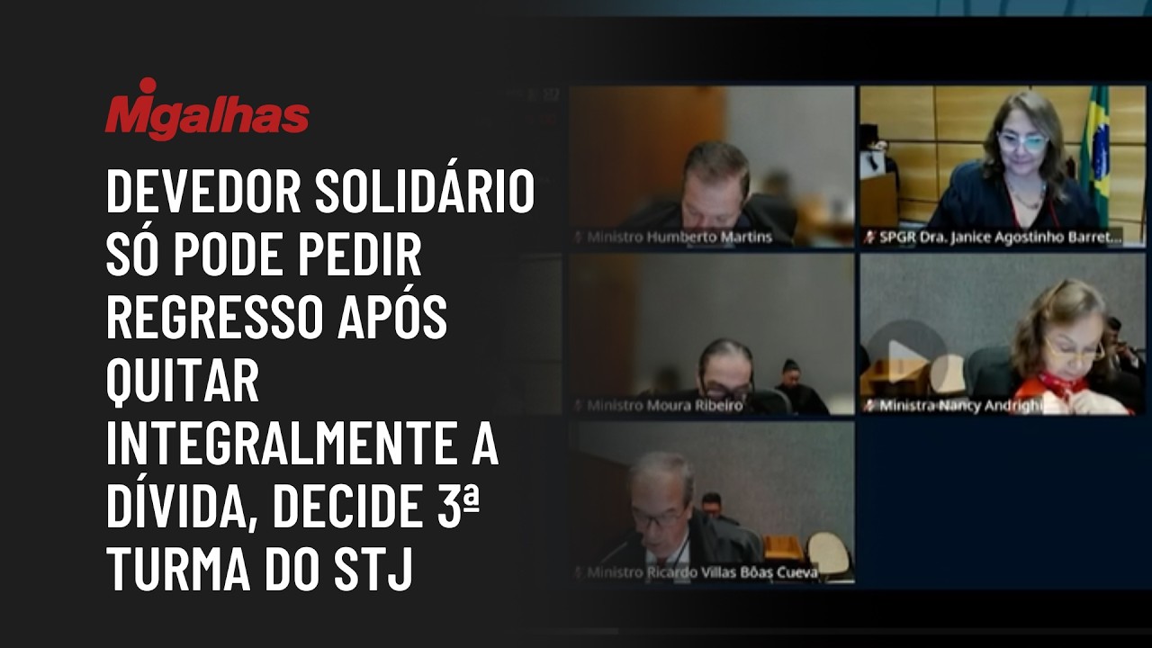 Devedor solidário só pode pedir regresso após quitar integralmente a dívida, decide 3ª turma do STJ