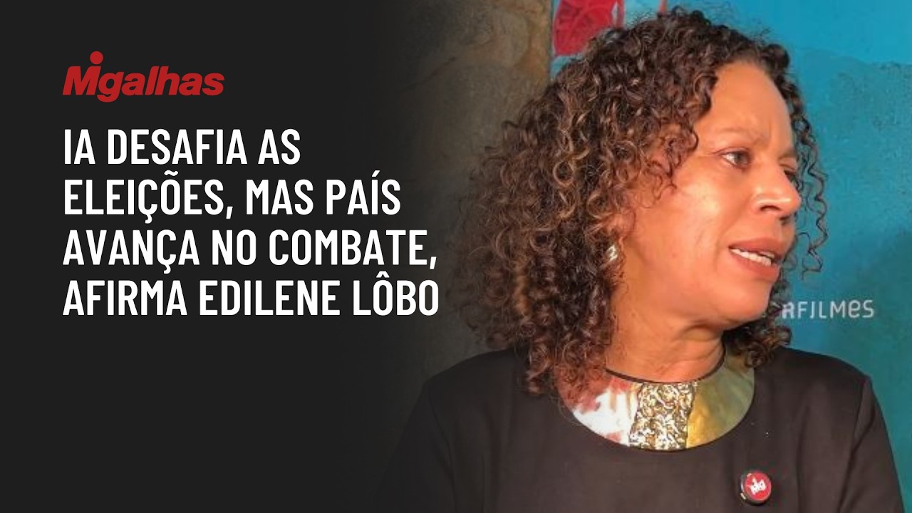 IA desafia as eleições, mas país avança no combate, afirma Edilene Lôbo
