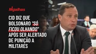 No STF, Mauro Cid diz que Bolsonaro "só ficou olhando" após ser alertado de punição a militares