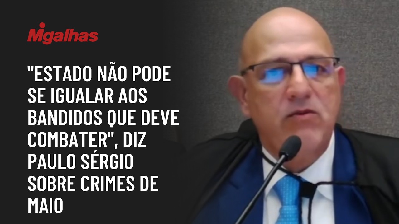 "Estado não pode se igualar aos bandidos que deve combater", diz Paulo Sérgio sobre Crimes de Maio