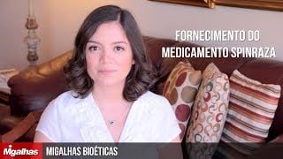 Migalhas Bioéticas - Fornecimento do medicamento Spinraza Migalhas Bioéticas - Fornecimento do medicamento Spinraza