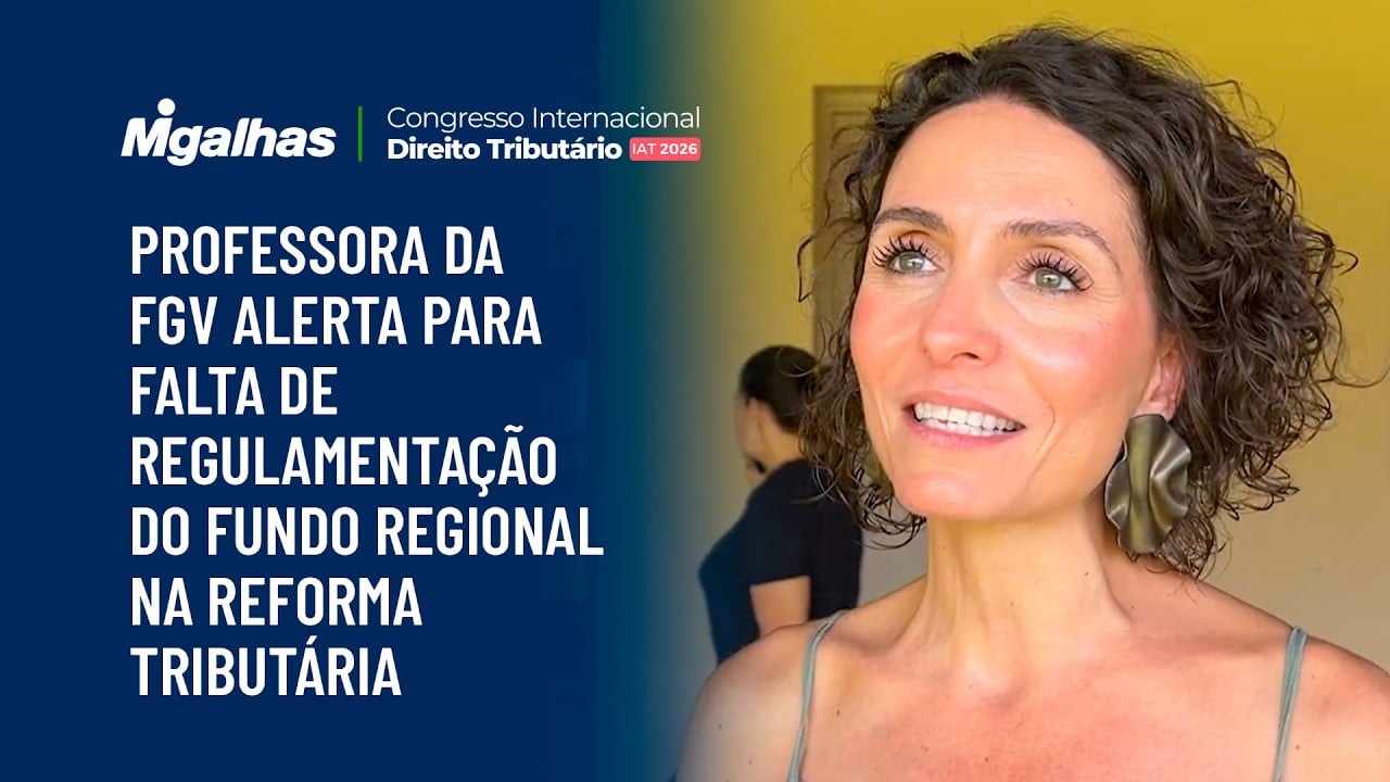 Professora da FGV alerta para falta de regulamentação do fundo regional na reforma tributária