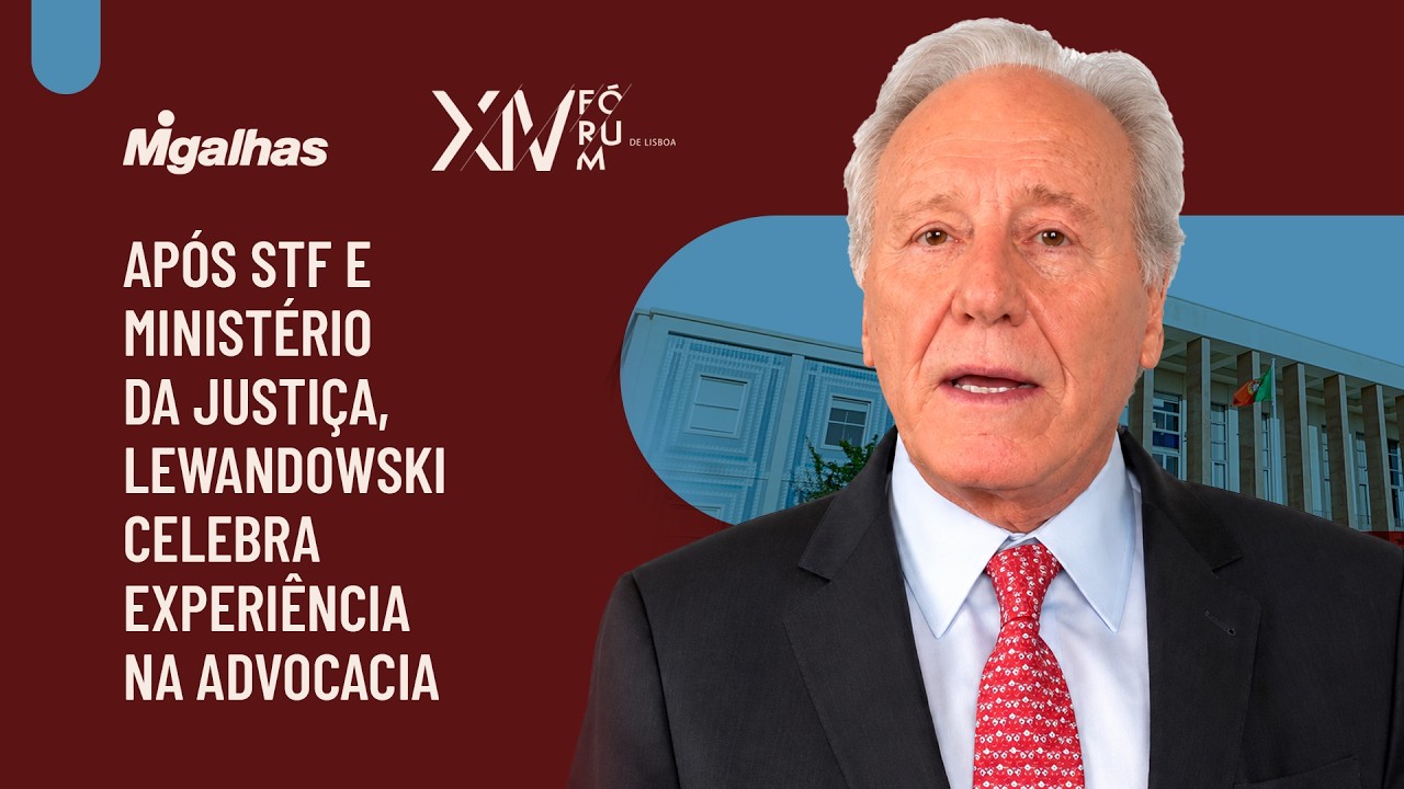 Após STF e ministério da Justiça, Lewandowski celebra experiência na advocacia