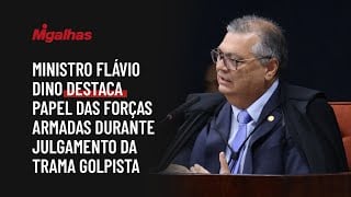 Ministro Flávio Dino destaca papel das Forças Armadas durante julgamento da trama golpista