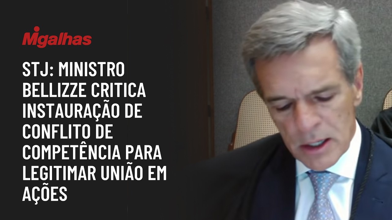 STJ: Ministro Bellizze critica instauração de conflito de competência para legitimar União em ações