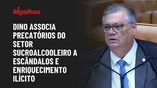 Dino associa precatórios do setor sucroalcooleiro a escândalos e enriquecimento ilícito