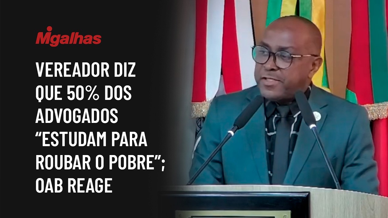 Vereador diz que 50% dos advogados "estudam para roubar o pobre"; OAB reage