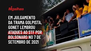 Em julgamento da trama golpista, Gonet lembrou ataques ao STF por Bolsonaro no 7 de setembro de 2021