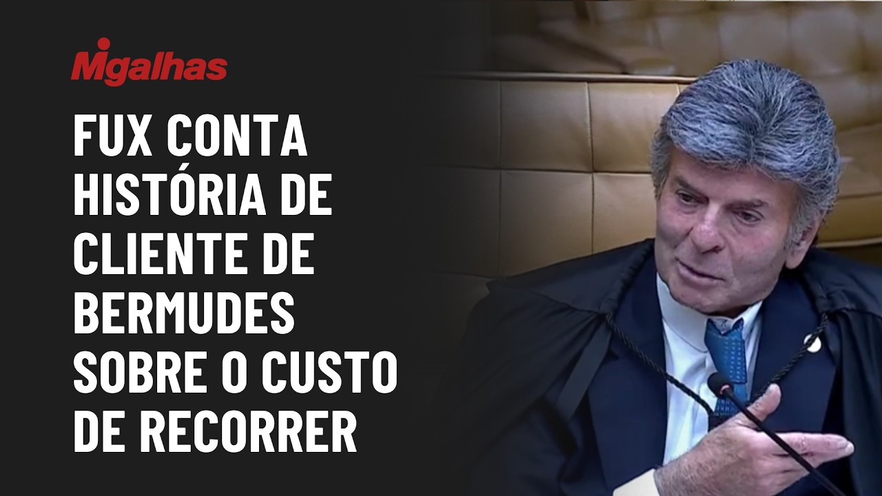 Fux conta história de cliente de Bermudes sobre o custo de recorrer