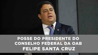Felipe Santa Cruz - Discurso de posse para presidente nacional da OAB